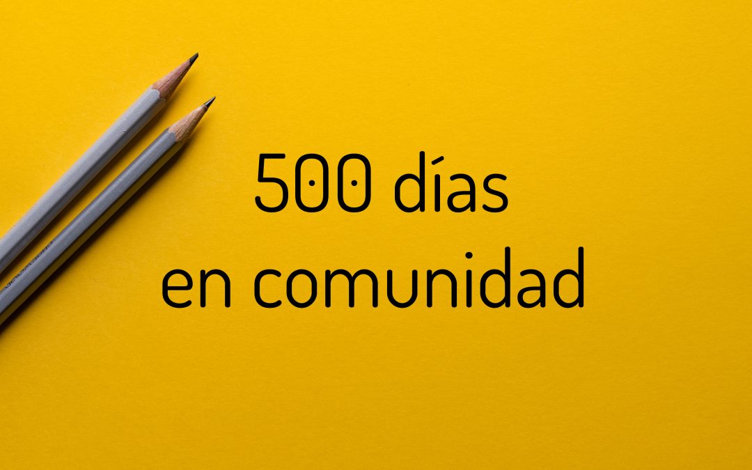 500 días en comunidad