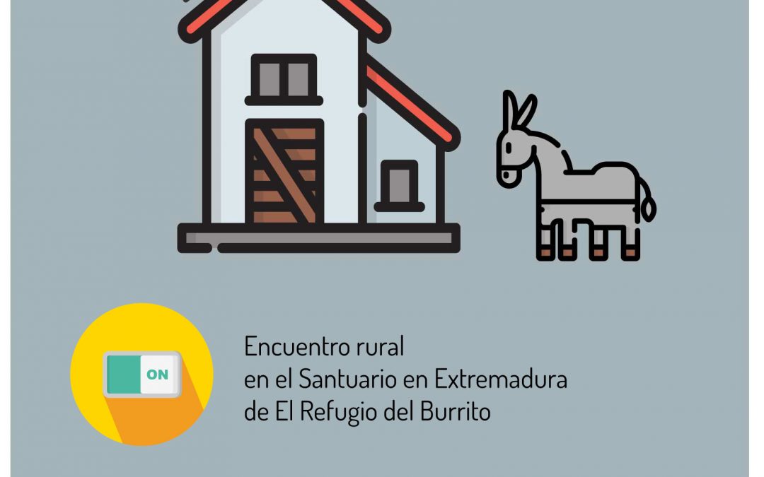 El Generador Solidario se enciende en el Refugio del Burrito y para celebrarlo, ¡escapada rural!