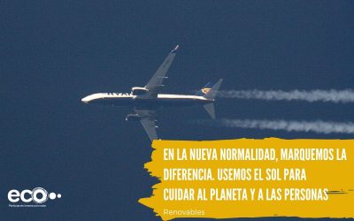 En la nueva normalidad, marquemos la diferencia. Usemos el sol para cuidar al planeta y a las personas