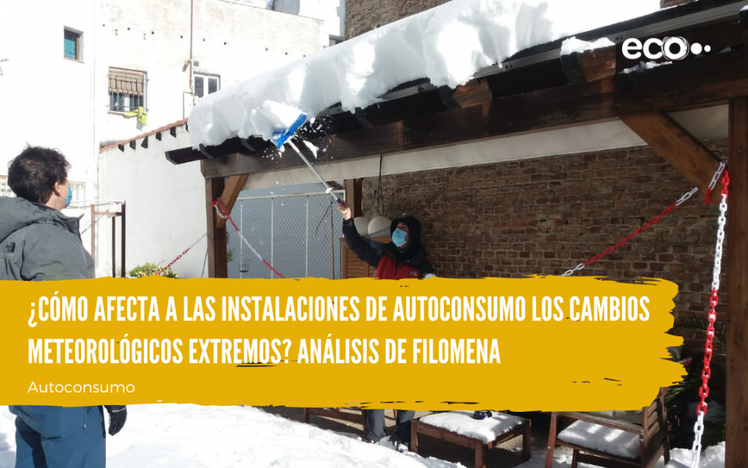 ¿Cómo afecta a las instalaciones de autoconsumo los cambios meteorológicos extremos? Análisis de Filomena