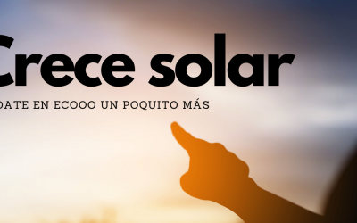 Nace Crece Solar. Tu ahorro solar que cuida el planeta