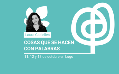 Cosas que se hacen con palabras, con Laura Casielles