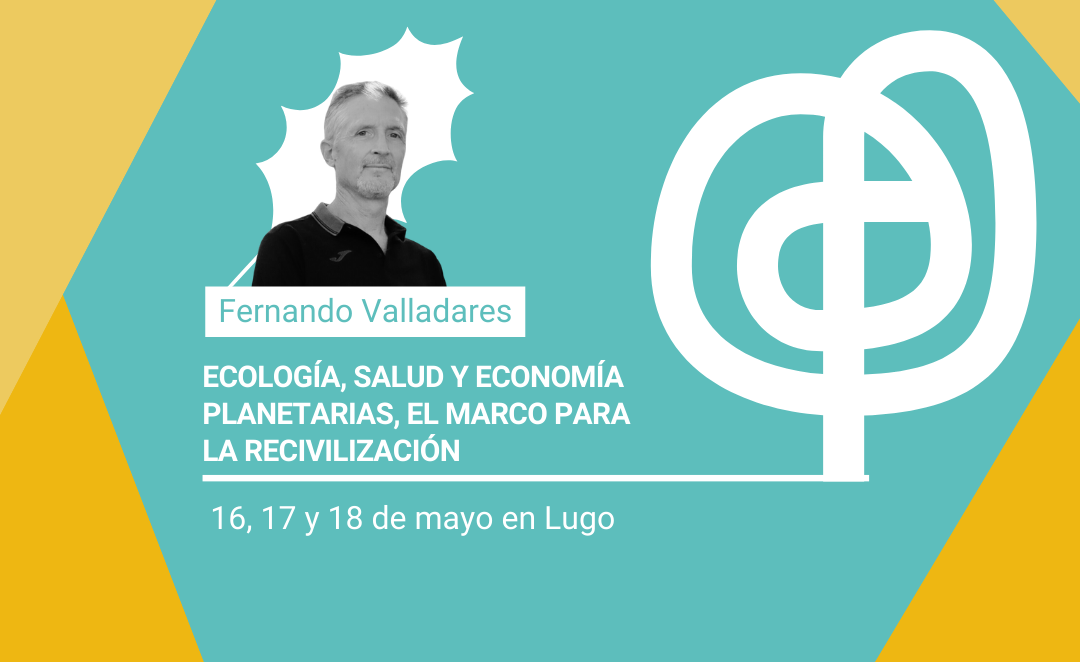 Ecología, salud y economía planetarias con Fernando Valladares