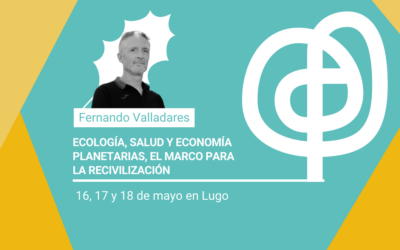 Ecología, salud y economía planetarias con Fernando Valladares
