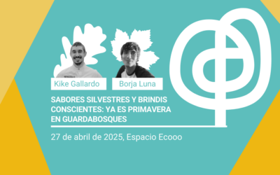 Sabores silvestres y brindis conscientes: ya es primavera en Guardabosques